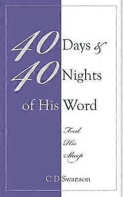 40 Days  40 Nights of His Word Feed His Sheep