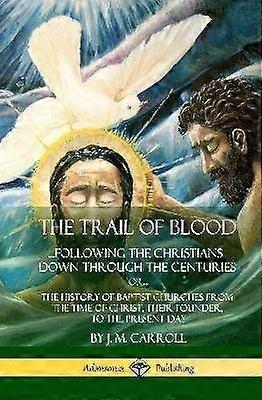 The Trail of Blood