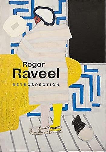 Roger Raveel: Retrospection