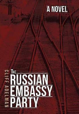 The Russian Embassy Party