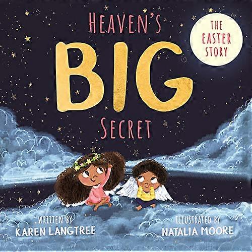 Heavens BIG Secret: The Easter Story