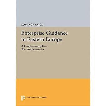 Enterprise Guidance in Eastern Europe A Comparison of Four Socialist Economies