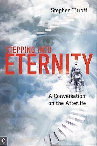 Stepping Into Eternity by Stephen Turoff Paperback