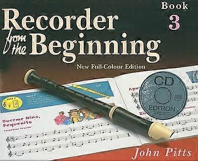 Recorder From The Beginning - Book 3 - John Pitts