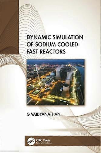 Dynamic Simulation of Sodium Cooled Fast Reactors