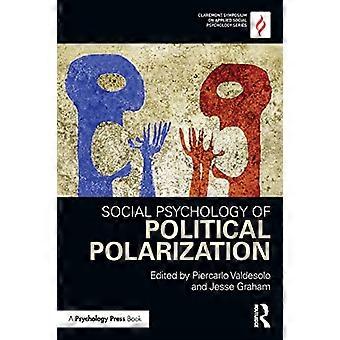 Sociale psychologie van politieke polarisatie (Claremont Symposium on Applied Social Psychology Series)