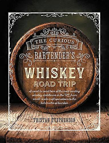 Den nysgjerrige Bartender's Whiskey Road Trip