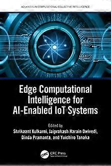 Edge Computational Intelligence For Ai-enabled Iot Systems - Taylor & Francis Ltd - Paperback - en Book