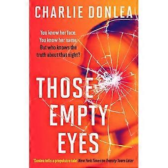 Those Empty Eyes - Charlie Donlea - Paperback - en Book
