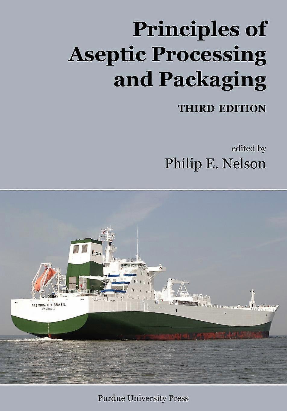 Principles Of Aseptic Processing And Packaging - Philip E. Nelson - Paperback - en Book