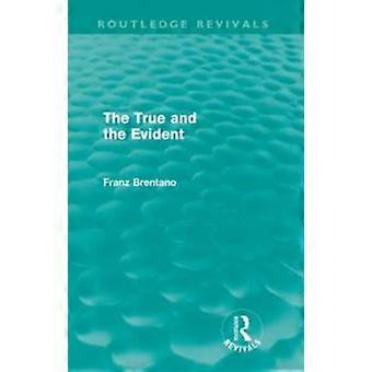 True And The Evident Routledge Revivals - Franz Brentano - Paperback - en Book