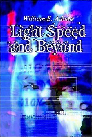Light speed and beyond