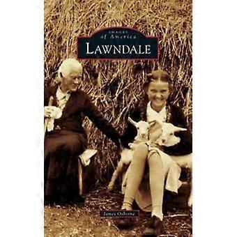 Lawndale - James Osborne - Hardcover - English Book - History