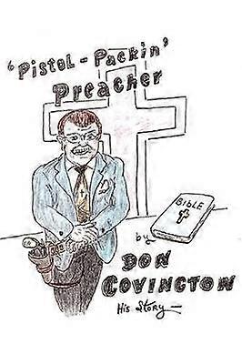 The Pistol Packing Preacher