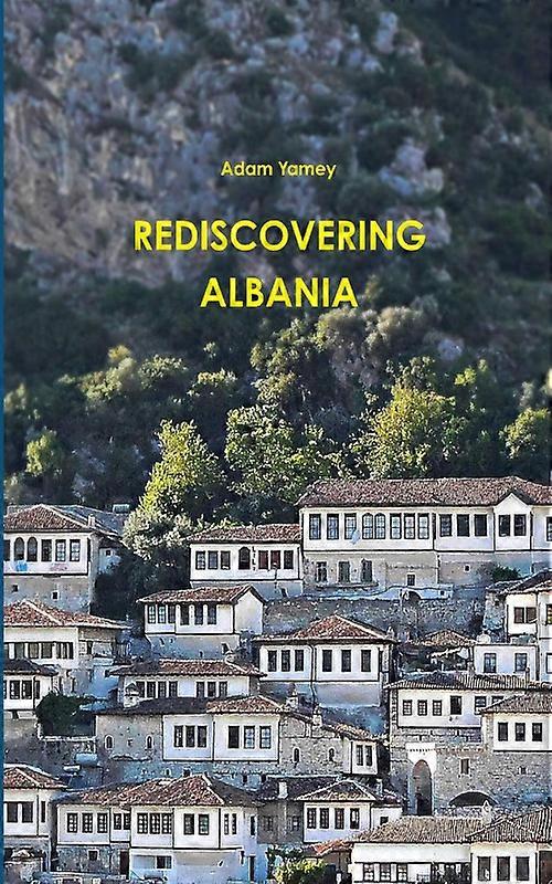 Rediscovering Albania