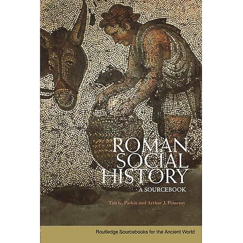 Roman Social History: A Sourcebook