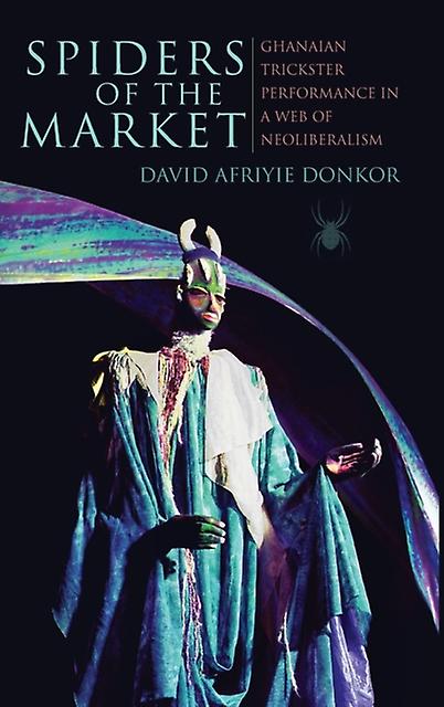 Spiders Of The Market by David Afriyie Donkor Paperback Book
