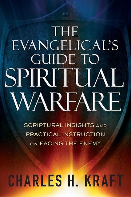 The Evangelicals Guide To Spiritual Warfare Scriptural Insights And Practical I by Stephen Seamands Paperback Book