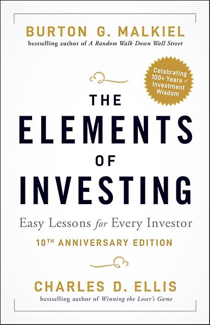 The Elements Of Investing by Charles D. Ellis Paperback