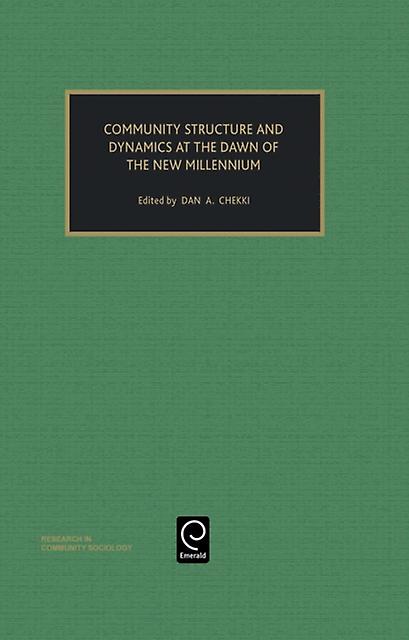 Community Structure And Dynamics At The Dawn Of The New Millennium Paperback Book