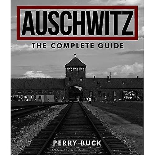 Auschwitz: den komplette guide