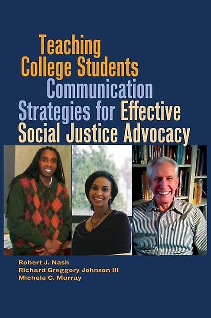 Teaching College Students Communication Strategies For Effective Social Justice by Michele C. Murray Paperback