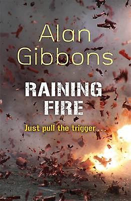 Raining Fire - Alan Gibbons
