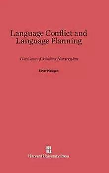 Language Conflict And Language Planning - Einar Haugen