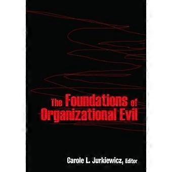 Los fundamentos del mal organizacional