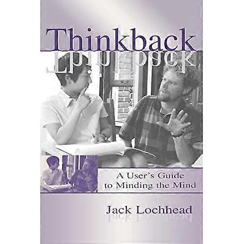 Thinkback: A User's Guide to Minding the Mind