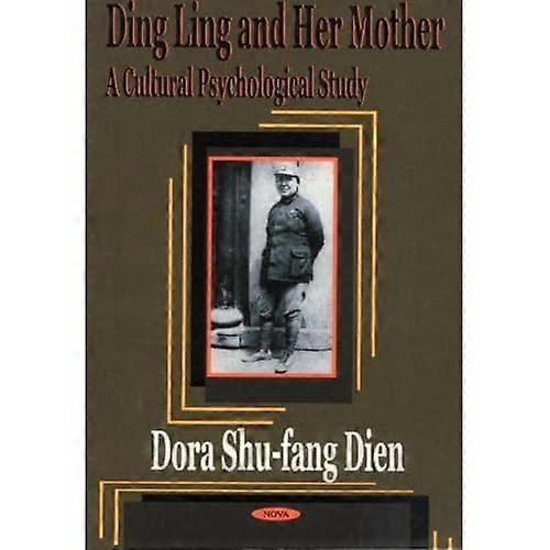 Ding Ling & Her Mother: a Cultural Psychological Study