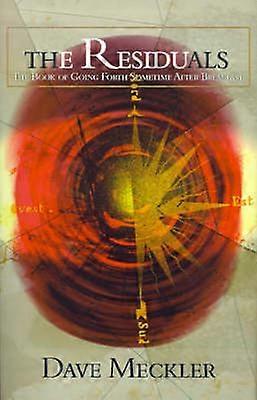 The Residuals The Book of Going Forth Sometime After Breakfast