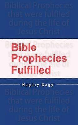 Bible Prophecies Fulfilled