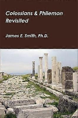 Colossians & Philemon Revisited