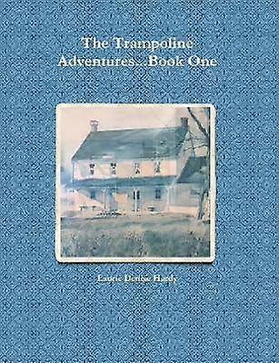 The Trampoline AdventuresBook One