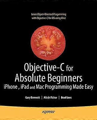 Objective-C for Absolute Beginners