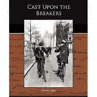 Cast Upon the Breakers