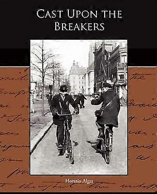 Cast Upon the Breakers