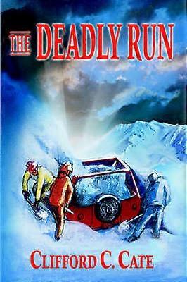 The Deadly Run
