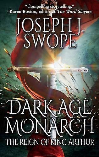 Dark Age Monarch by Joseph J Swope Hardback Book