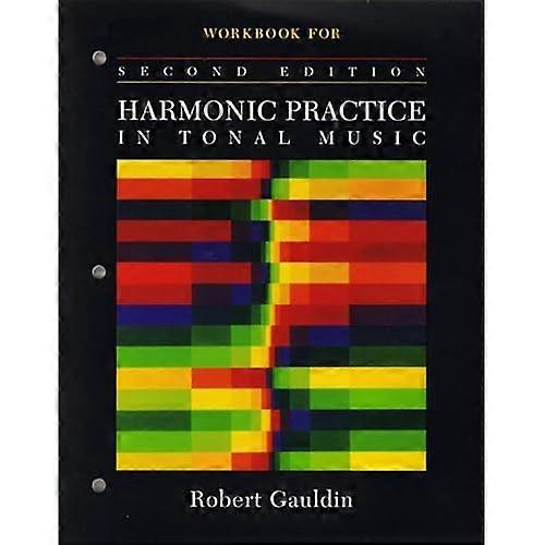Harmonic Practice in Tonal Music: Workbook