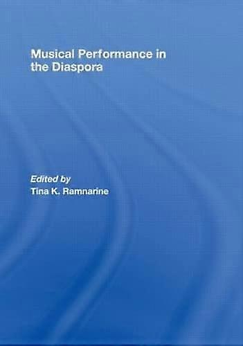 Musical Performance in the Diaspora