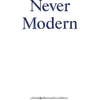Never Modern