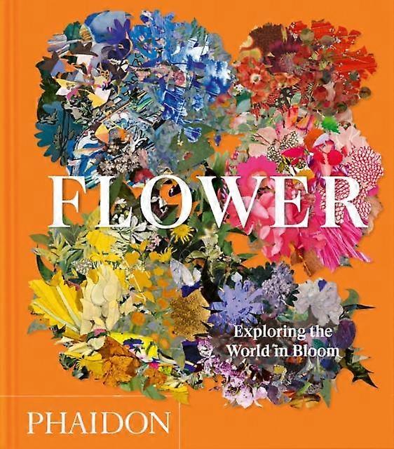 Flower by Phaidon Editors Hardback Book