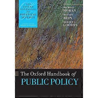 The Oxford Handbook of Public Policy (The Oxford Handbooks of Political Science)
