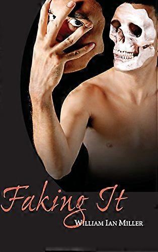 Faking It