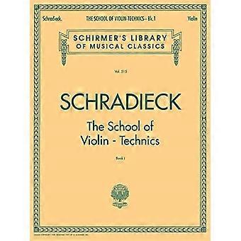 Schule für Violine Technik: Buch 1, Übungen zur Förderung der Geschicklichkeit