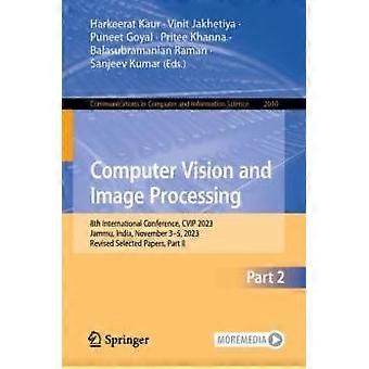 Computer Vision And Image Processing 8th International Conference Cvip 2023 - Springer Nature B.V - Paperback - en Book