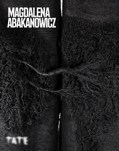 Magdalena Abakanowicz - Tate Publishing