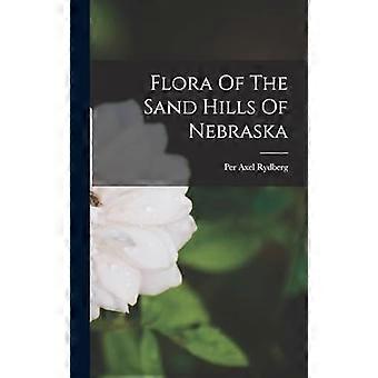 Flora of the sand hills of nebraska